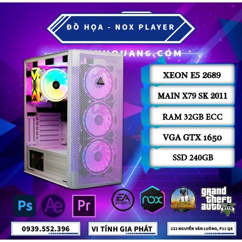 Máy bộ PC Chuyên Render - Đồ Họa - Livestream - Cày trên 10 NoxPlayer - E5 2670 V2/GTX 1650