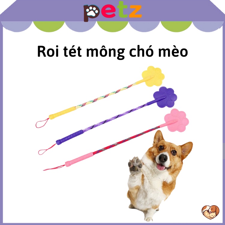 Roi tét mông chó mèo PETZ gậy đánh đít thú cưng