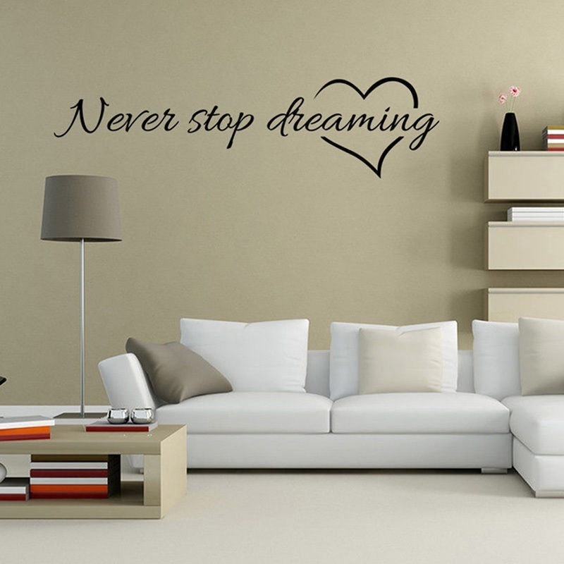 Decal Dán Tường Never Stop Dreaming