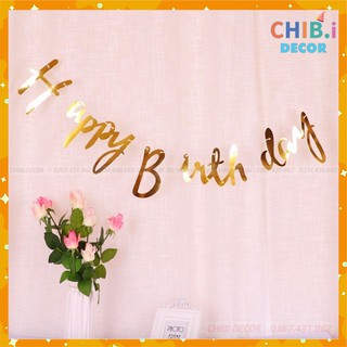 Dây chữ Happy birthday ép kim màu vàng dùng để trang trí sinh nhật, thôi nôi, đầy tháng bé trai, bé gái - CHIBI DECOR