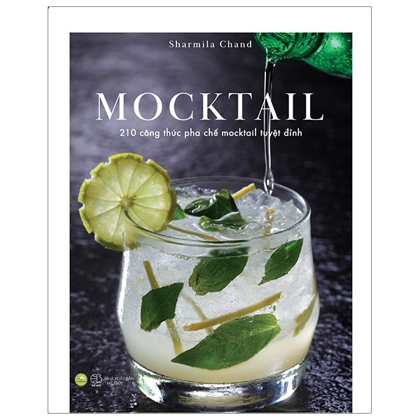 Sách - MOCKTAIL - 210 Công Thức Pha Chế Mocktail Tuyệt Đỉnh