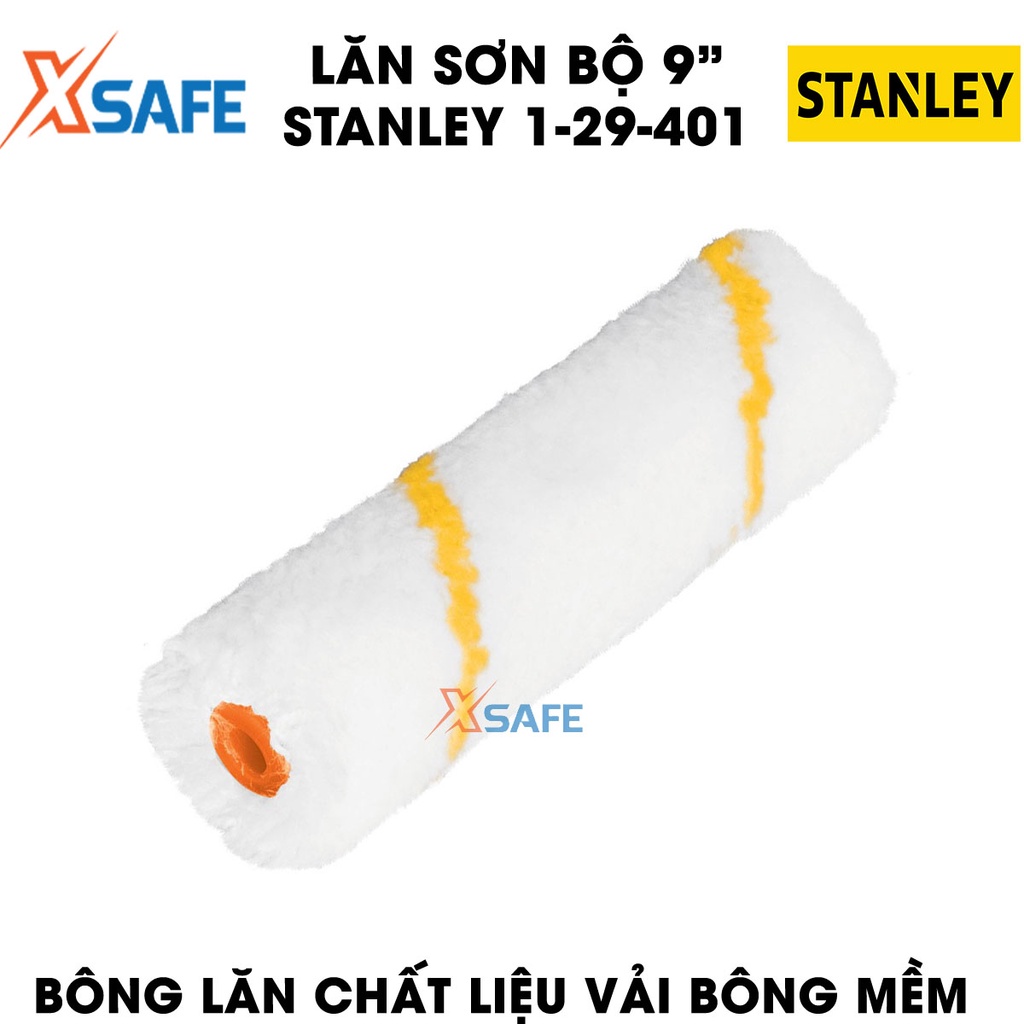 Lăn sơn STANLEY 1-29-401 9 inch Con lăn sơn nước Stanley nhỏ gọn, linh hoạt, bông lăn vải bông mềm, thấm hút sơn tốt