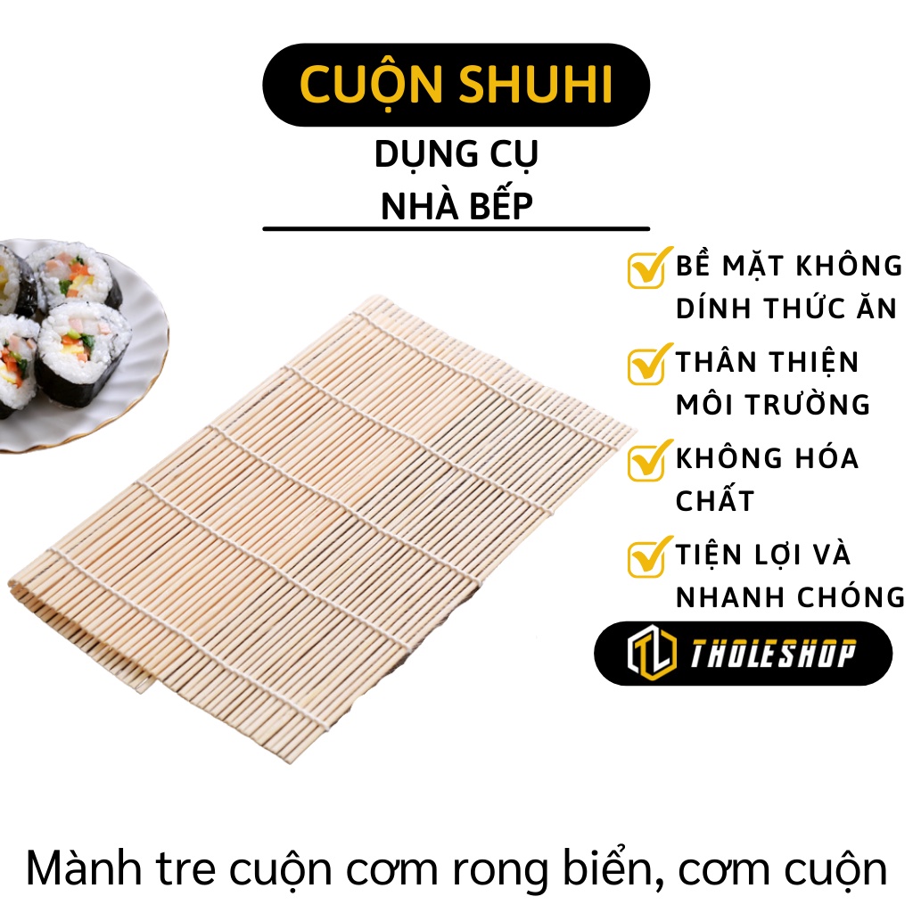 Mành Tre Làm Cơm Cuộn - Dụng Cụ Cuốn Shuhi, Kimbap Tặng Kèm Vá Múc Cơm Tiện Lợi 5179