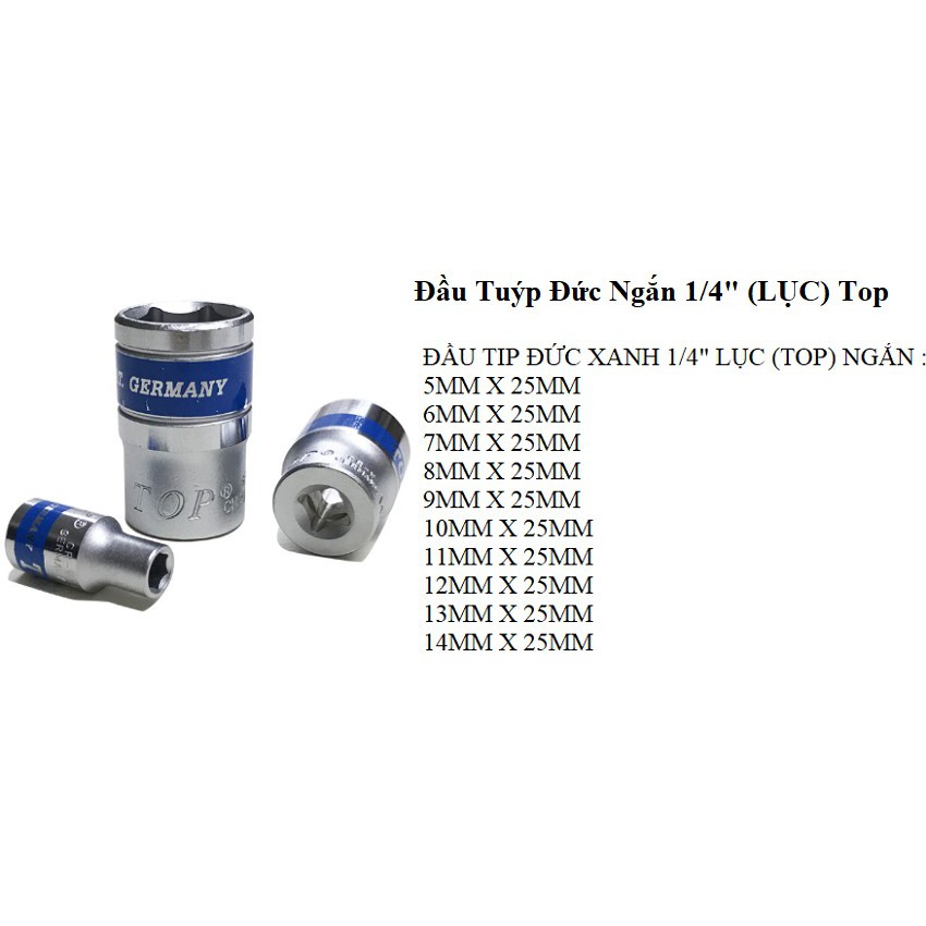 Đầu tuýp 1/4 TOP tiêu chuẩn germany ngắn dài đủ size
