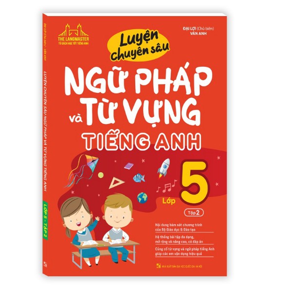 Sách - Luyện chuyên sâu ngữ pháp và từ vựng tiếng anh lớp 5 tập 2