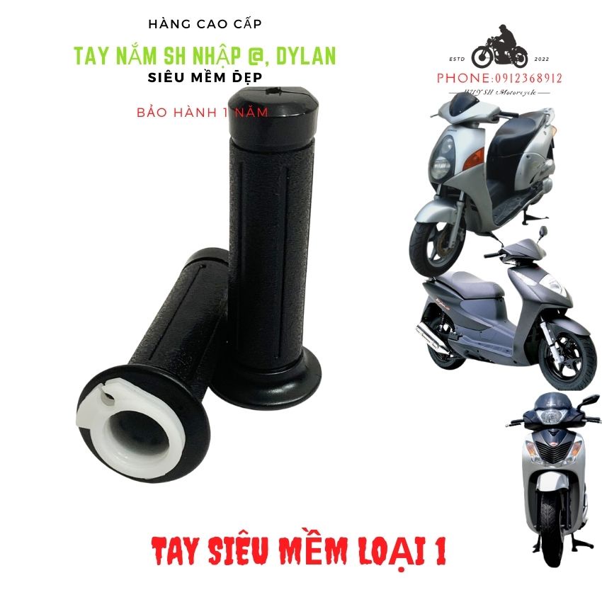 Tay nắm xe SH ý, Dylan, @
