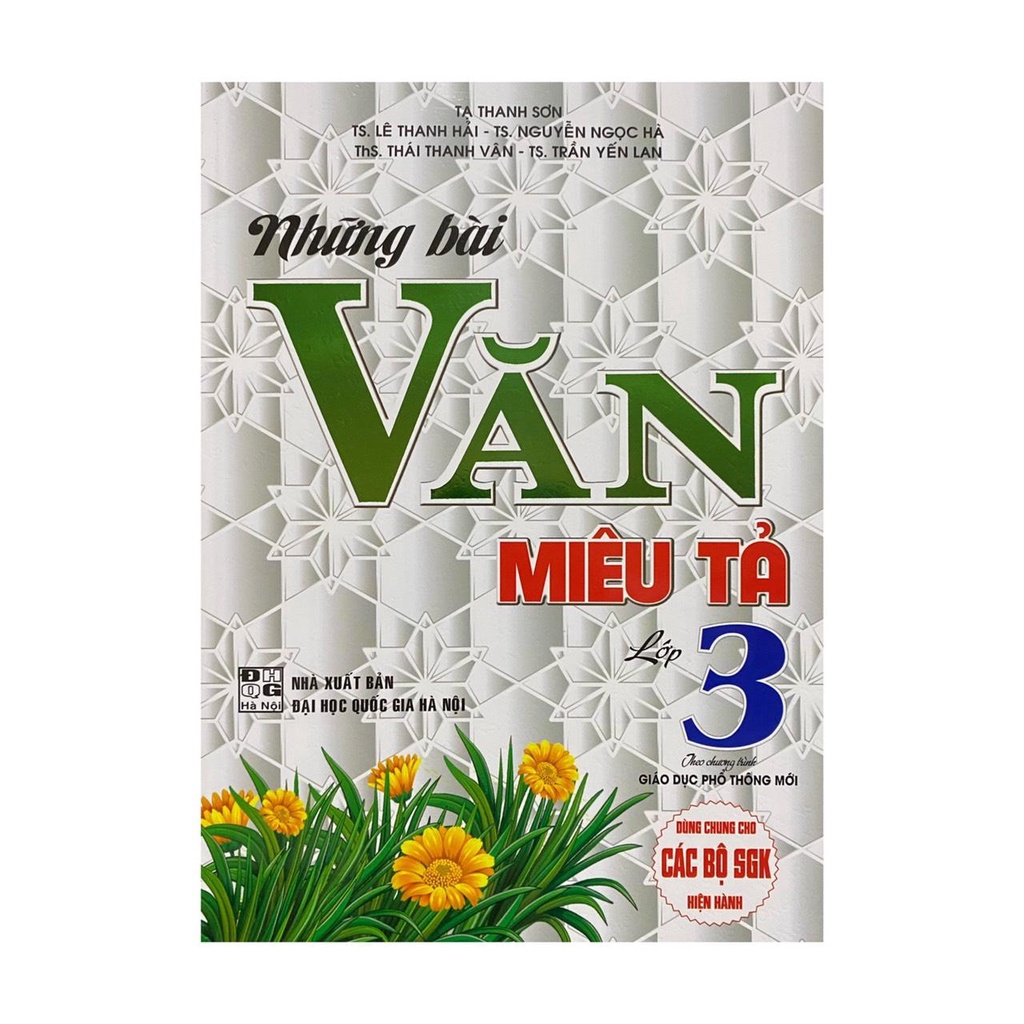 Sách - Những bài văn miêu tả lớp 3 ( Dùng chung cho các bộ SGK hiện hành )