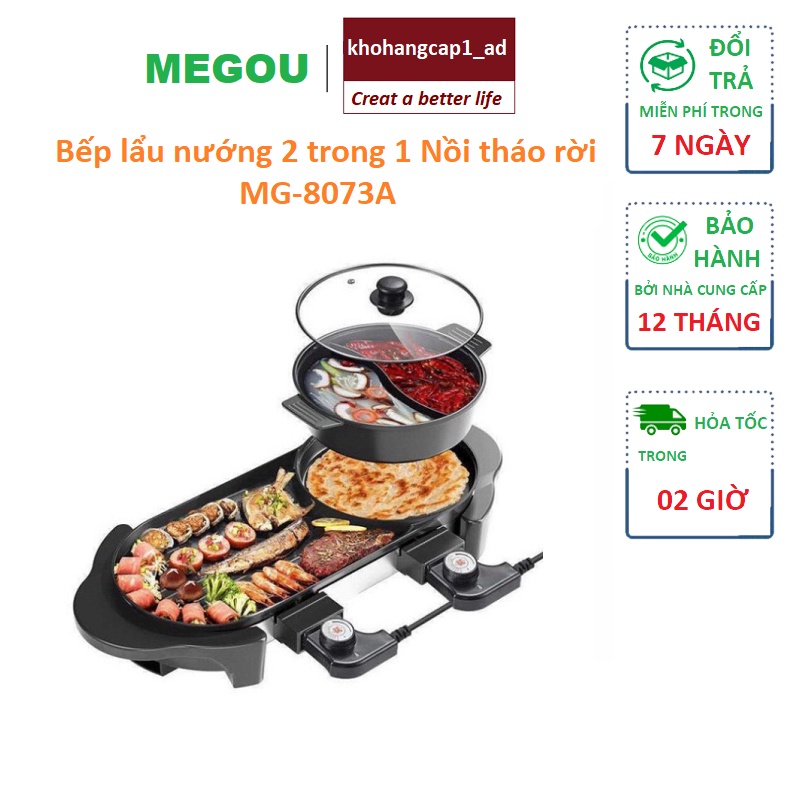 Bếp lẩu nướng điện đa năng 2 trong 1 nồi lẩu tháo rời Megou MG-8073A - BH 12 tháng - khohangcap1_ad