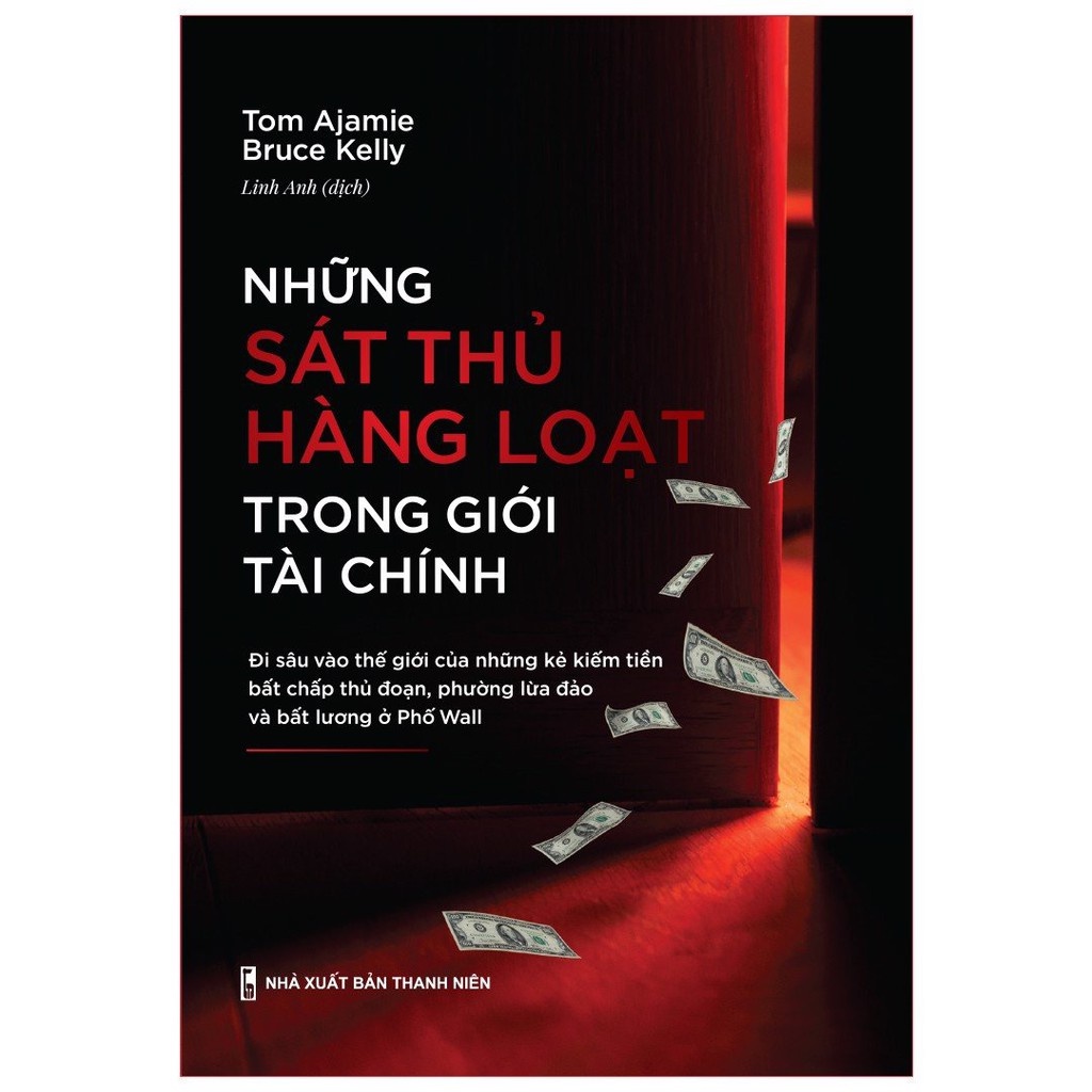 Sách - Những Sát Thủ Hàng Loạt Trong Giới Tài Chính - Minh Long