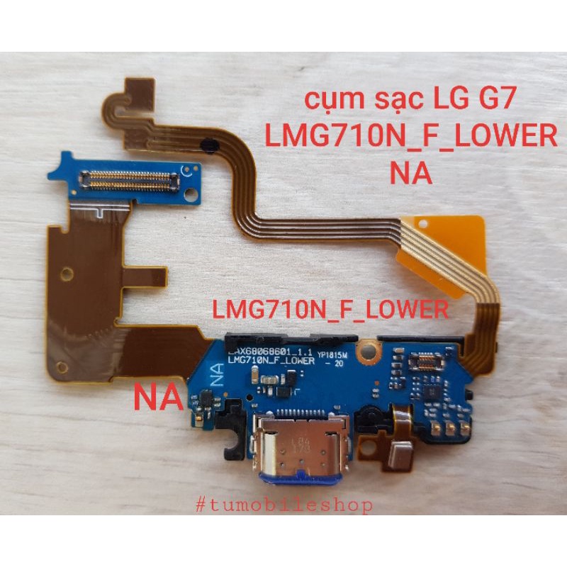 Cụm sạc LG G7 , mã cụm sạc LMG710N_F_LOWER NA