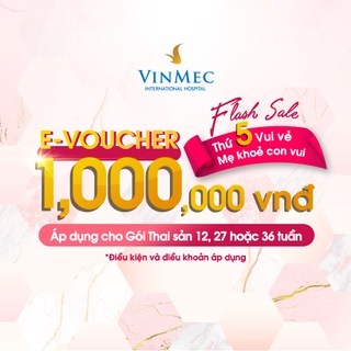 [HL-HP-PQ-HN-DN] [E-Voucher] Mã giảm 1,000,000đ cho gói Thai sản Vinmec (12 tuần, 27 tuần, 36 tuần) tại Vinmec