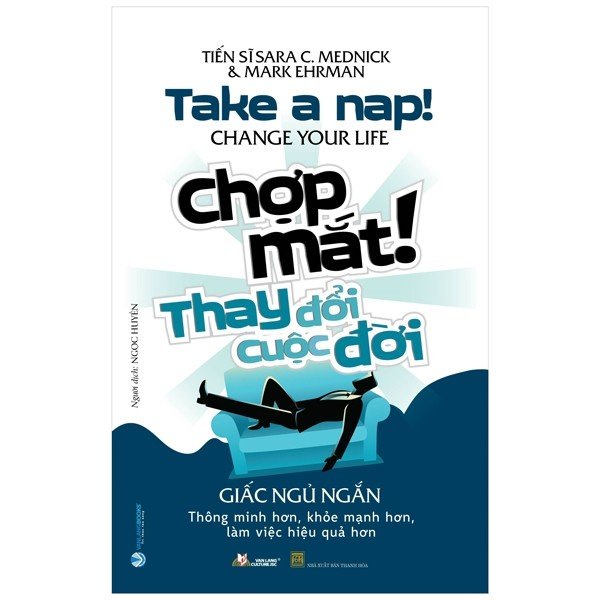 Sách - Chợp Mắt! Thay Đổi Cuộc Đời - Take A Nap! Change Your Life - 8935074127532