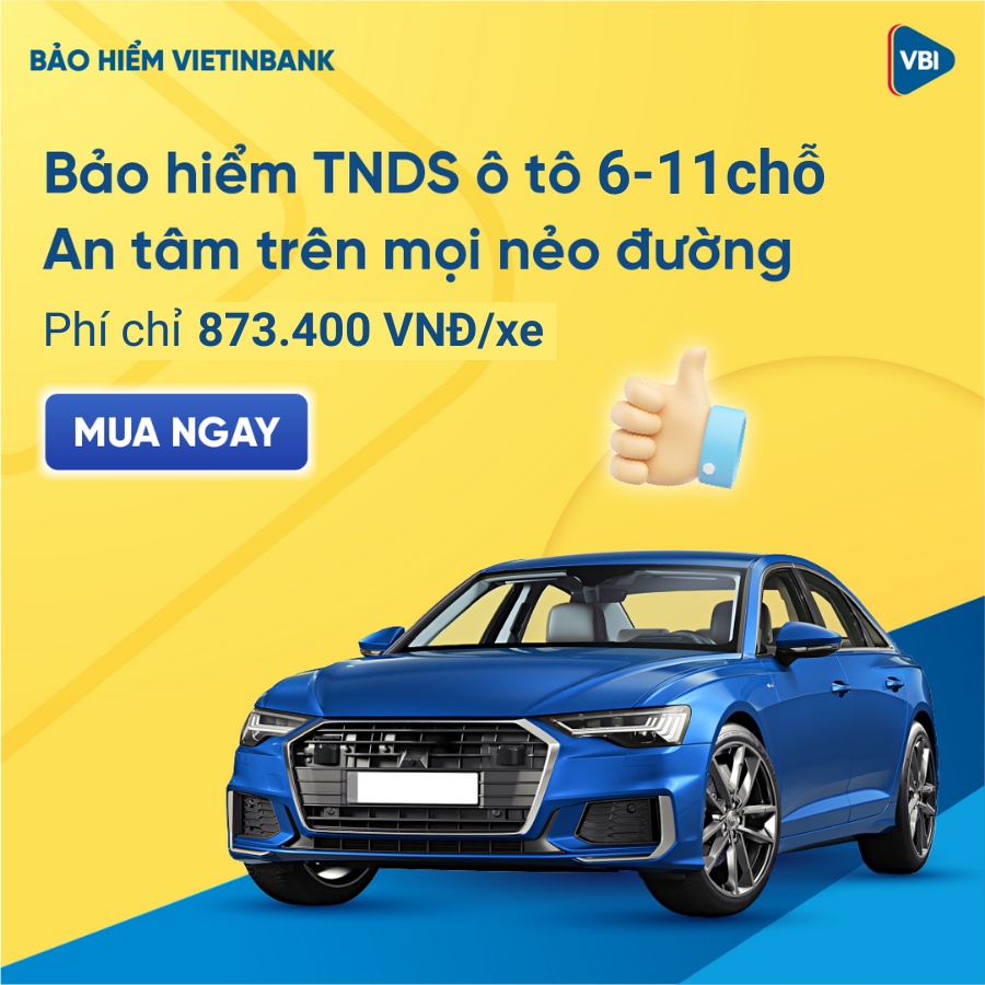 TOÀN QUỐC  - Bảo Hiểm TRÁCH NHIỆM DÂN SỰ Bắt Buộc 6 đến 11 chỗ - VBI - VIETINBANK