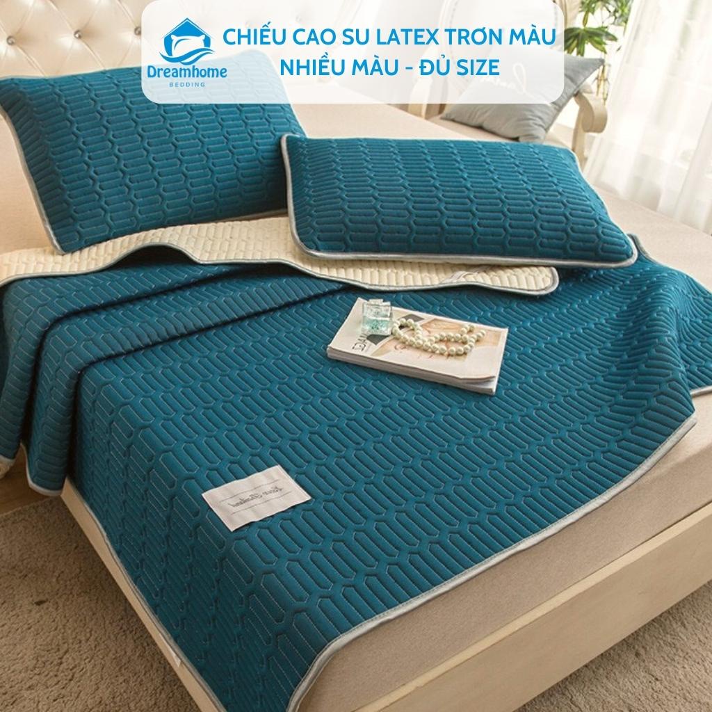 Chiếu điều hòa cao su non Latex trơn màu đủ size Dreamhomebedding