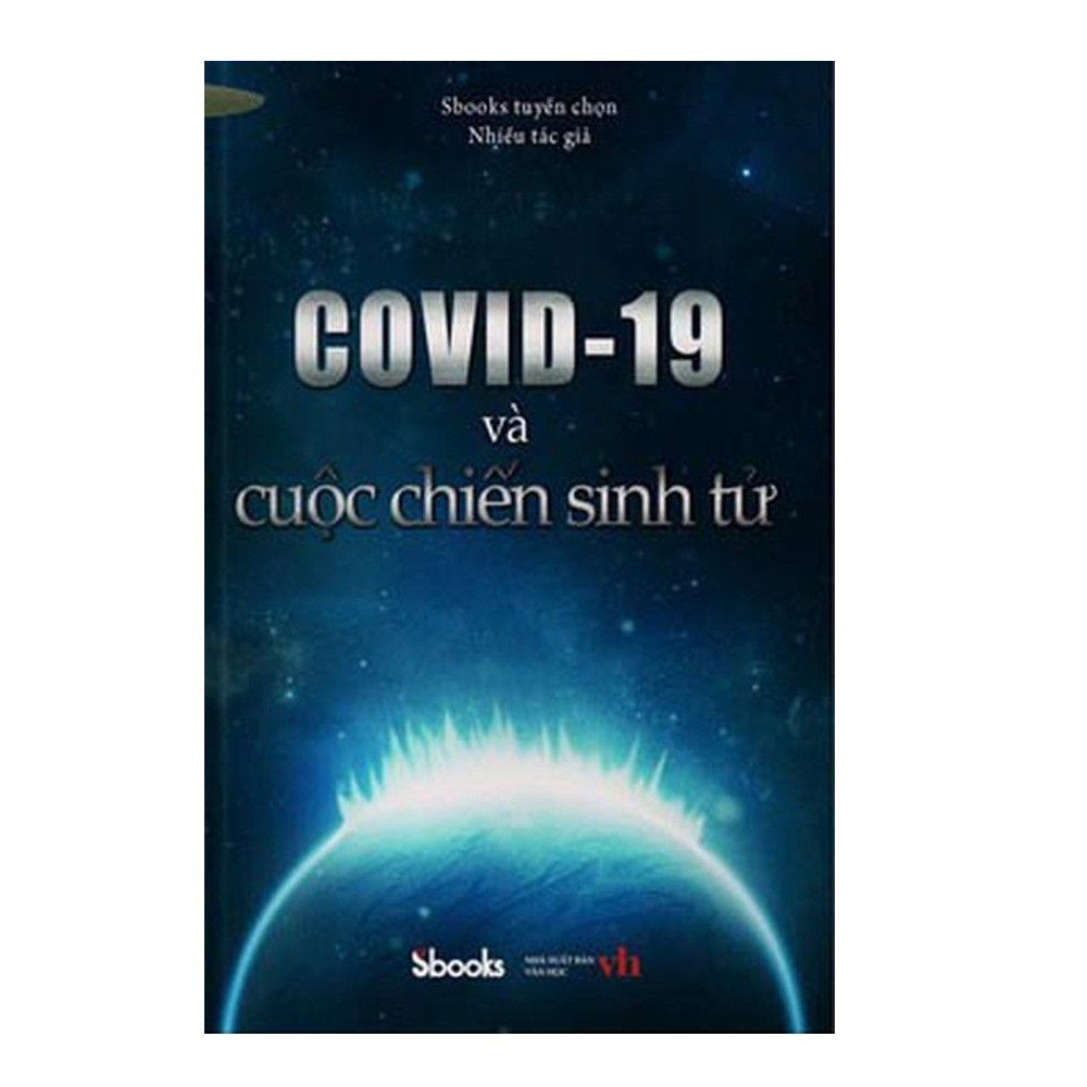 Sách Covid19 Và Cuộc Chiến Sinh Tử 9786043238419