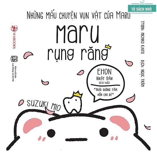 Sách - Những Mẫu Chuyện Vụn Vặt Của Maru - Combo 6 cuốn Ehon Nhật Bản cho bé từ 02 tuổi