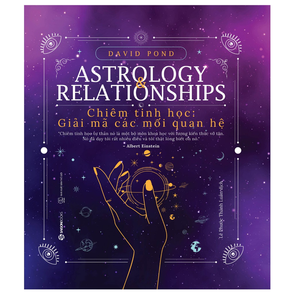 SÁCH - Chiêm tinh học: Giải mã các mối quan hệ (Astrology Relationships) - Tác giả David Pond