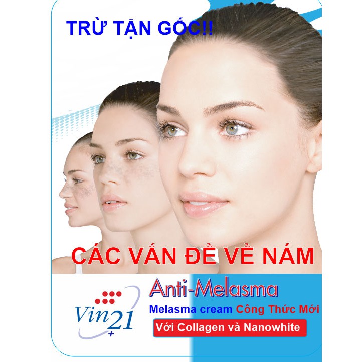 Vin21 Anti Melasma với Collagen và Nanowhite Giảm Thâm Nám Hiệu Quả