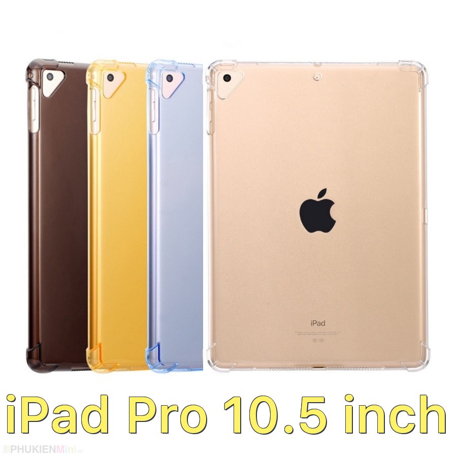 Ốp lưng dẻo màu trong suốt chống va đập 4 góc cho iPad Air 2019 10.5 inch và iPad Pro 10.5 inch giá rẻ