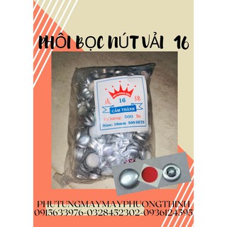 PHÔI BỌC NÚT VẢI 16