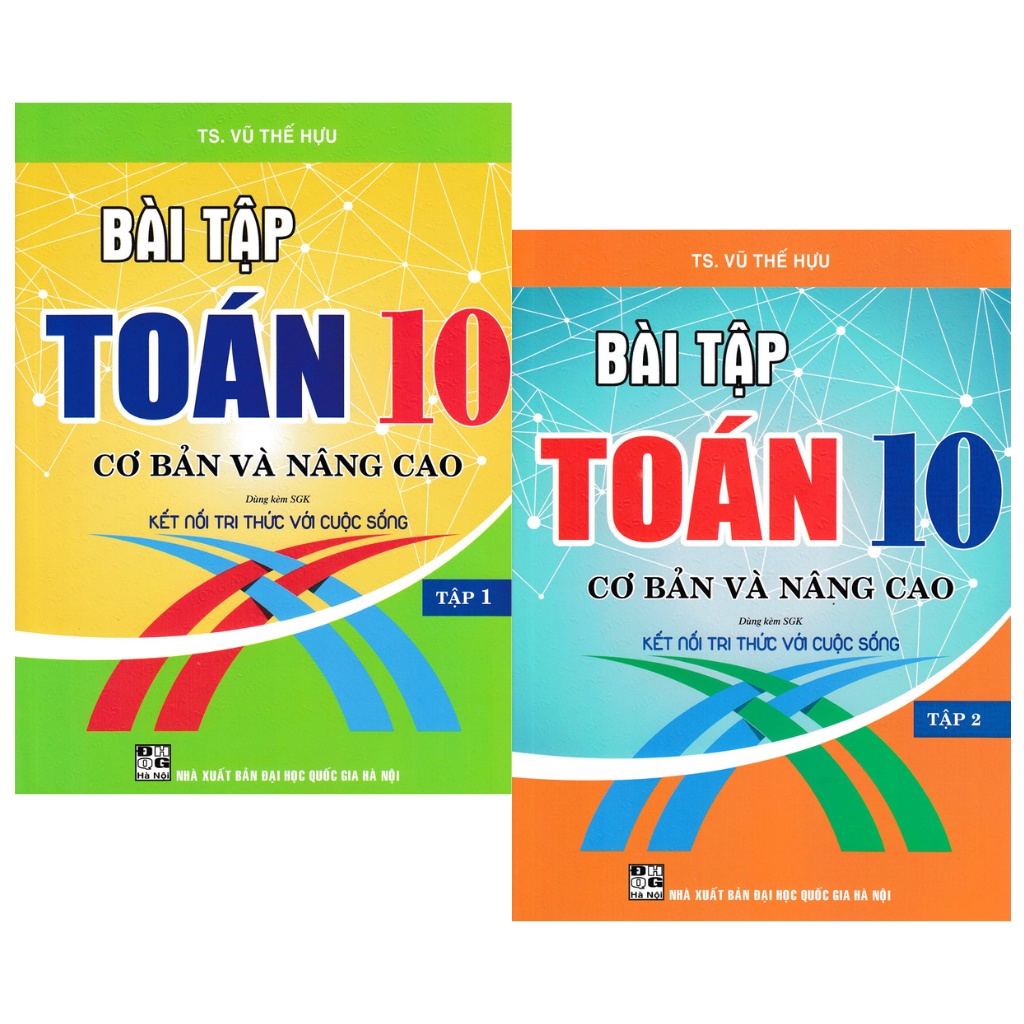Sách - Combo Bài Tập Toán 10 - Tập 1 Và Tập 2 : Cơ Bản Và Nâng Cao (Dùng Kèm SGK Kết Nối Tri Thức Với Cuộc Sống)