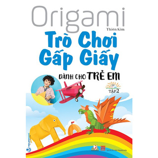 Sách - Origami Trò Chơi Gấp Giấy Dành Cho Trẻ Em Tập 2