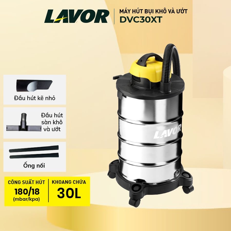 Máy hút bụi khô và ướt Lavor DVC30XT mạnh mẽ, tiết kiệm năng lượng đạt chuẩn Châu Âu, Bảo hành chính hãng 12 tháng