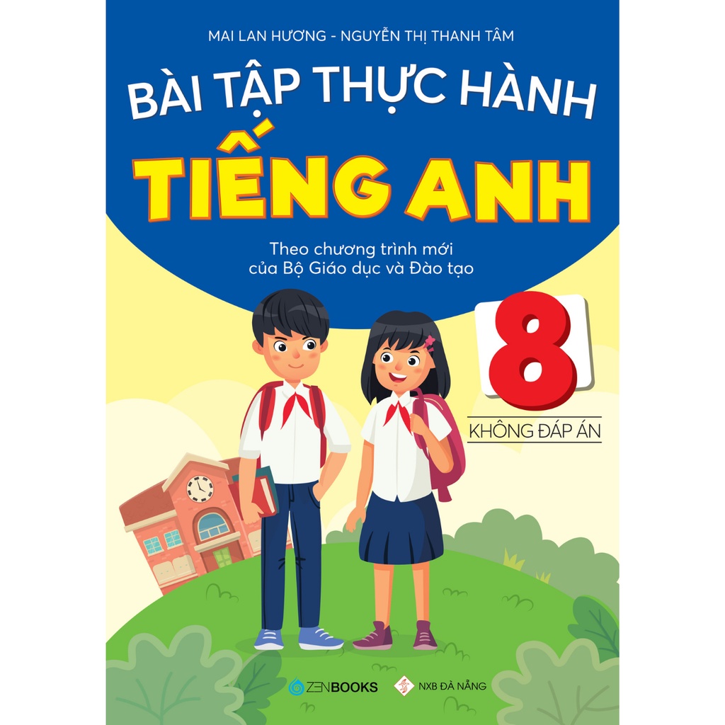 Sách - Bài Tập Thực Hành Tiếng Anh 8 (Không Đáp Án - CT Mới của Bộ GD&amp;ĐT) Mai Lan Hương