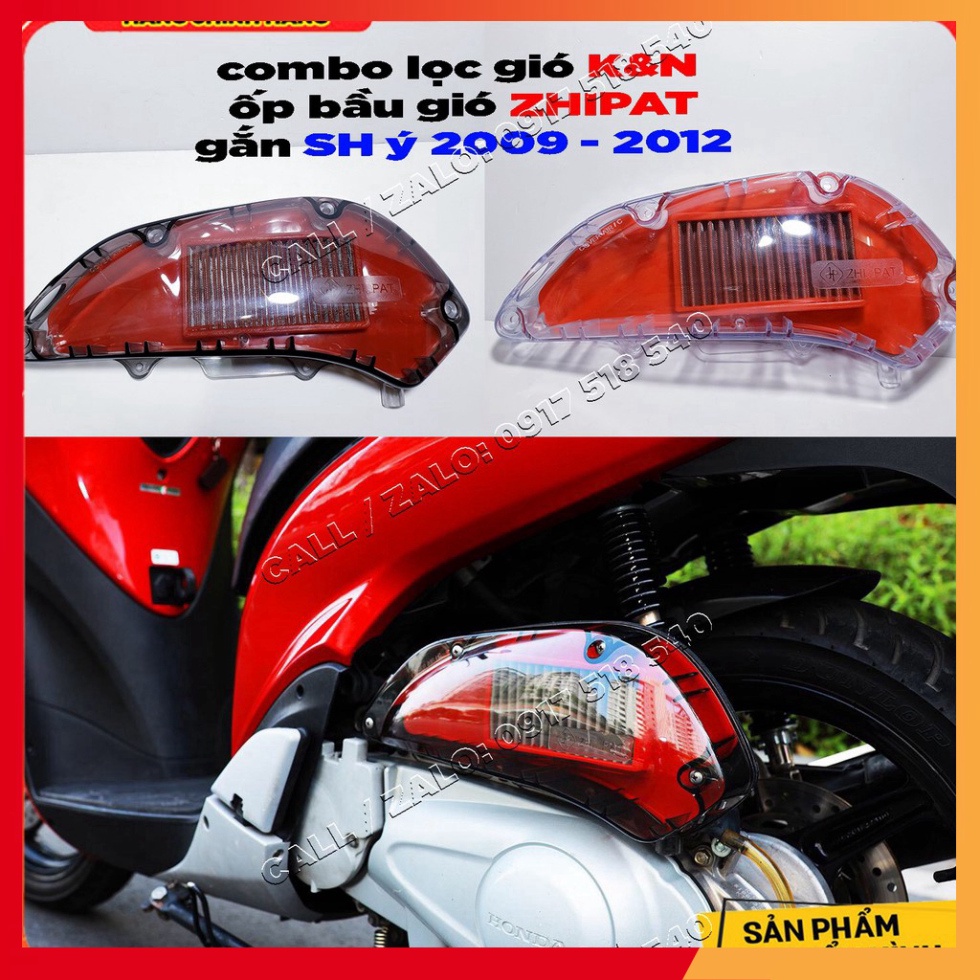 Combo Lọc Gió K&N , Bầu Gió Zhipat Gắn SH ý 2009 - 2012 (ảnh thật)