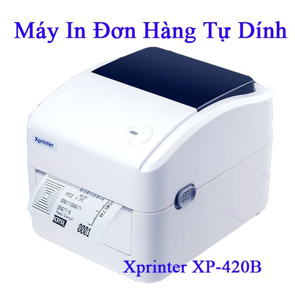 Máy in đơn hàng sàn TMĐT giấy A6, in mã vạch 3 hàng khổ 110m, giấy dán tự dính Xprinter XP 420B - XP