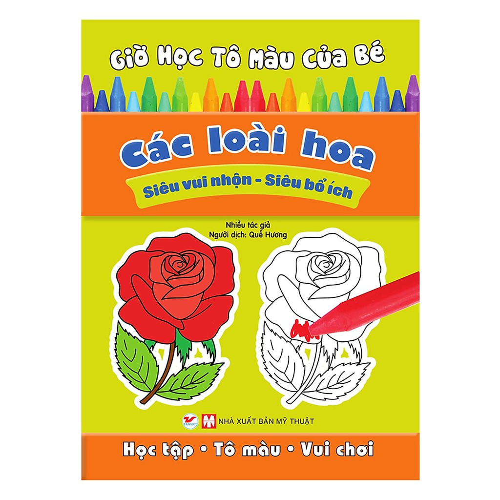 Sách - Giờ Học Tô Màu Của Bé - Các Loại Hoa