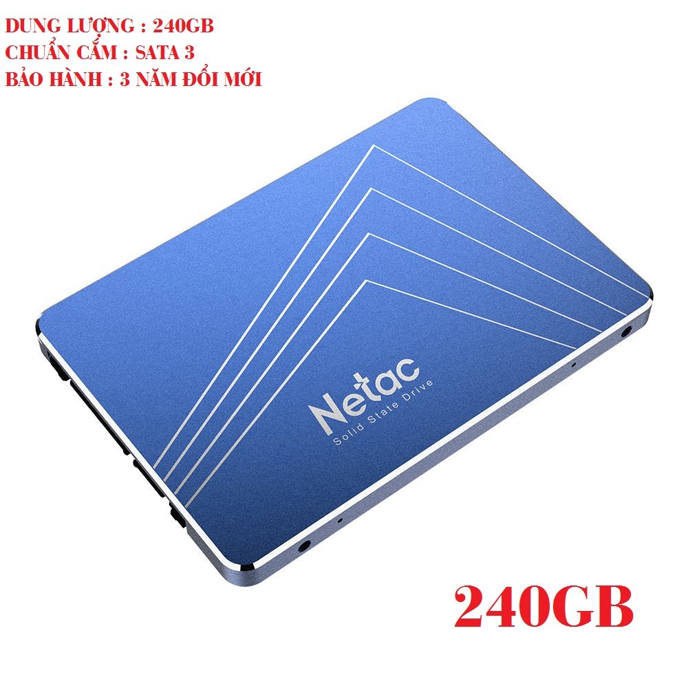Ổ cứng SSD Netac 240G N535S 2.5 inch SATA III BẢO HÀNH 3 NĂM