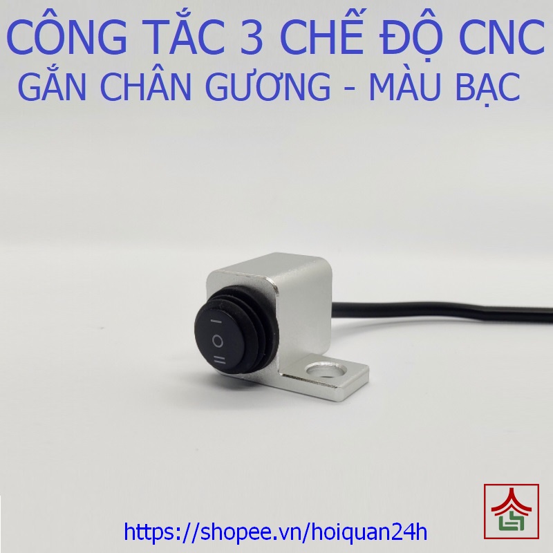 Công Tắc 3 Chế Độ Màu Bạc Gắn Chân Gương Chống Nước CNC Lắp Đèn Trợ Sáng