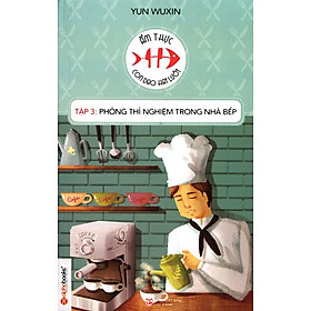Ẩm Thực - Con Dao Hai Lưỡi Tập 3 - Phòng Thí Nghiệm Trong Nhà Bếp