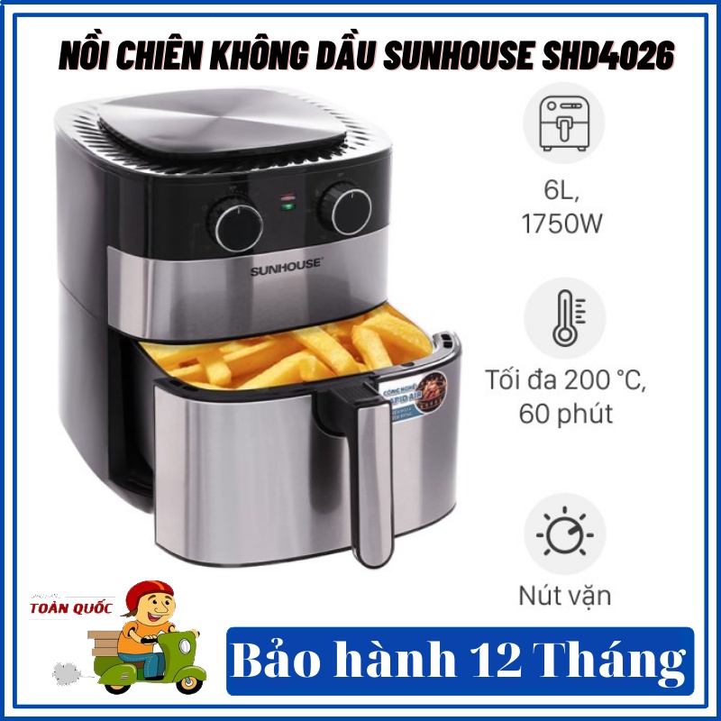 Nồi chiên không dầu sunhouse SHD 4026Nồi chiên 6L siêu to, tiện dụng Bảo hành 12 tháng