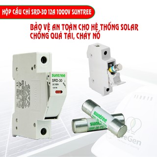 Hộp cầu chì SRD-30 12A 1000V - SUNTREE + Kèm cầu chì