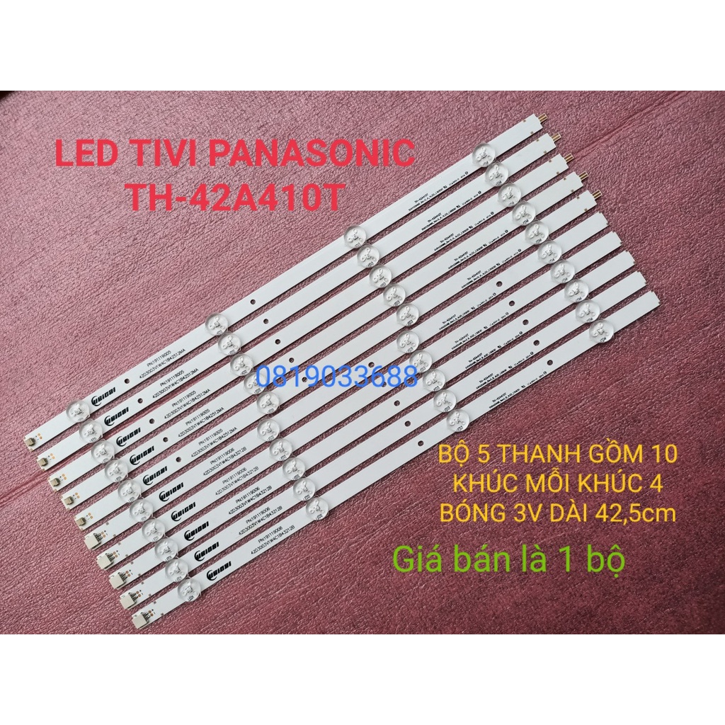 BỘ ĐÈN LED TIVI PANASONIC 42A410 42A400 HÀNG MỚI 100% BỘ 5 THANH DÀI GỒM 10 KHÚC NỐI LẠI, MỖI KHÚC 4 BÓNG 3V, DÀI 42,5cm