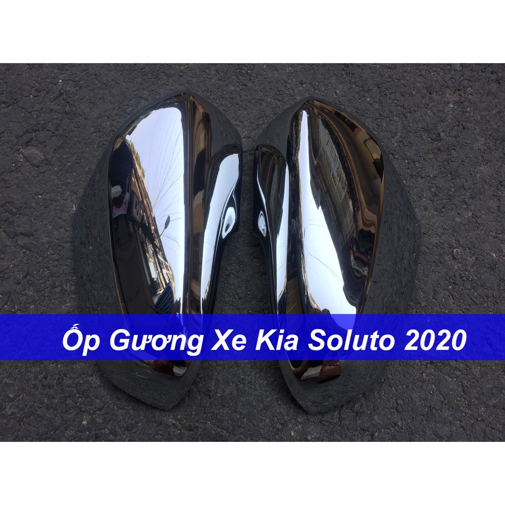 Ốp Gương Kia Soluto 2019 2020 2021 mạ crom