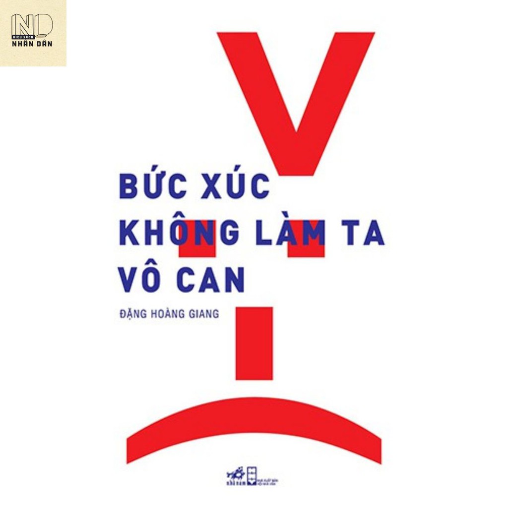 Sách - Bức Xúc Không Làm Ta Vô Can