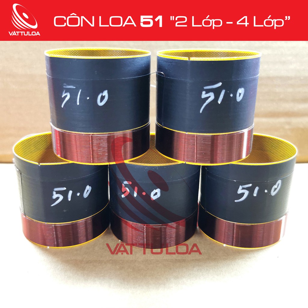 CÔN LOA 51mm "2 Lớp - 4 Lớp"