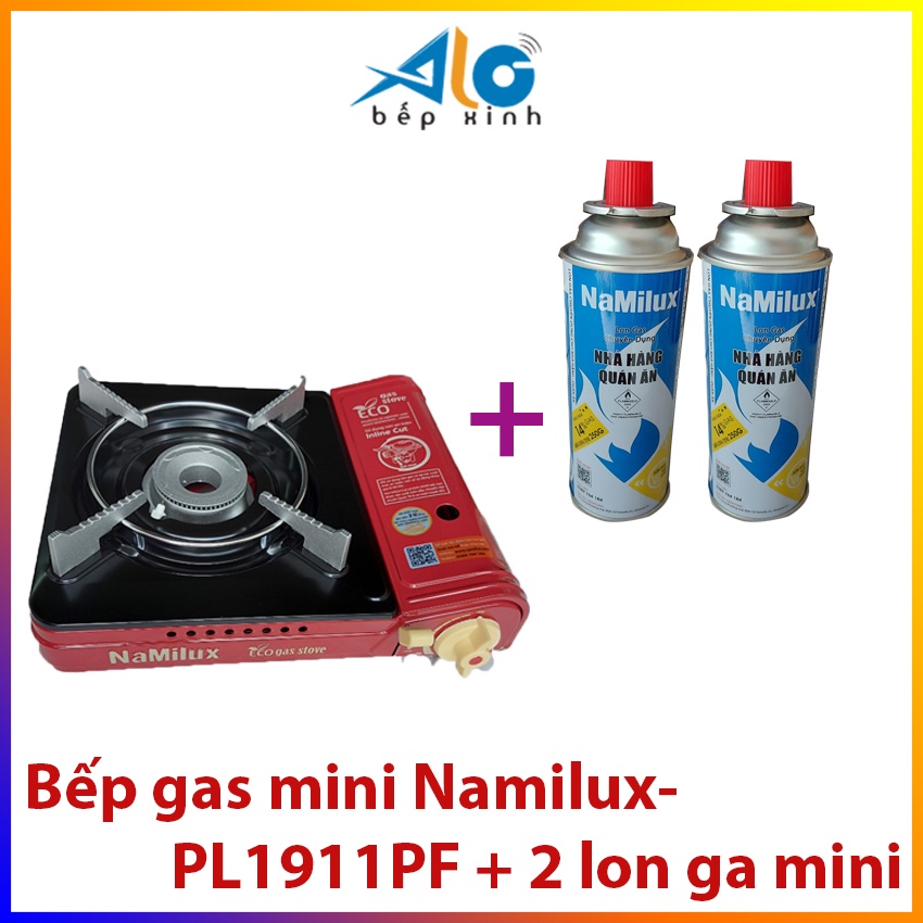 Bếp gas mini Namilux PL1911PF / PL-1911PF / Bếp ga min  -  KÈM LON GAS -  Chống cháy nổ - BH 6 Tháng - Alo Bếp XInh