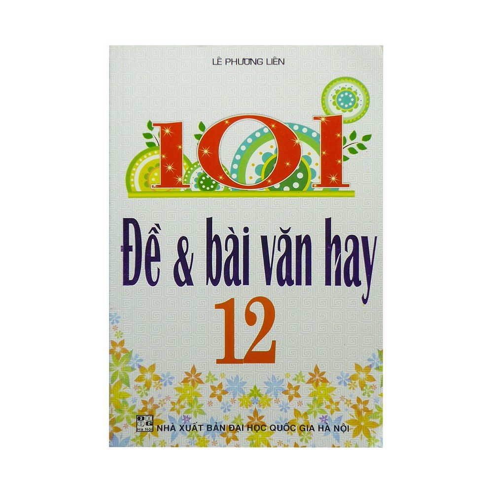 Sách - 101 Đề Bài Văn Hay 12