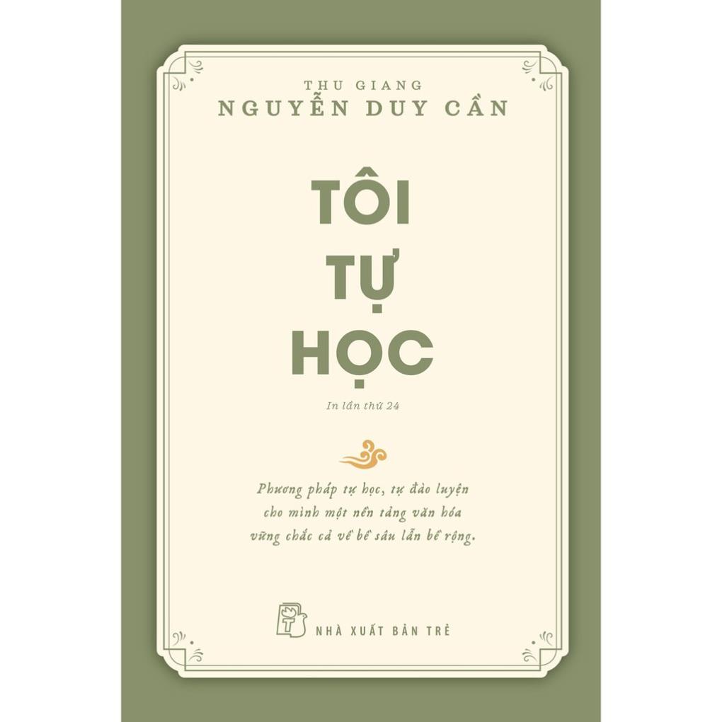 Sách - Tôi Tự Học - Thu Giang Nguyễn Duy Cần (Tái Bản 2021) - NXB Trẻ