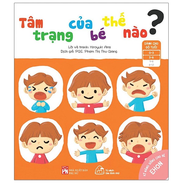 Sách Ehon Kĩ Năng Sống Cho Bé - Tâm Trạng Của Bé Thế Nào? (Từ 0 - 6 Tuổi)