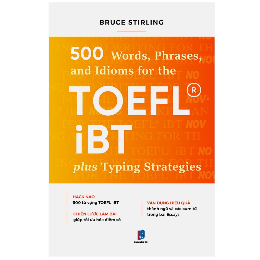 Sách - 500 Words Phrases, Idioms Forr The TOEFL iBT Plustyping Strategies