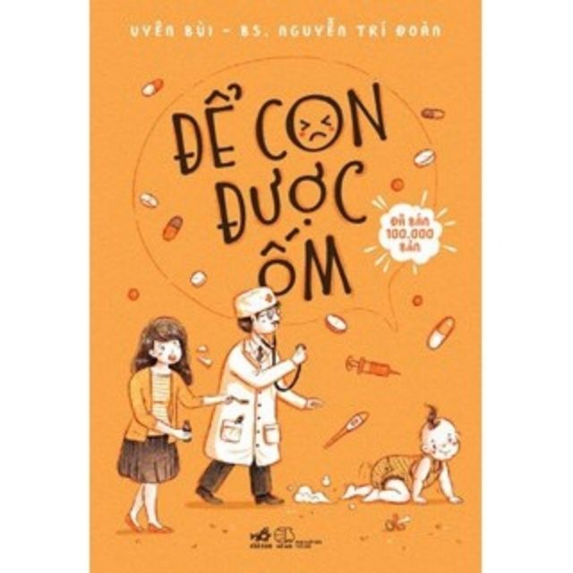 Sách - Combo Nuôi con không phải là cuộc chiến và Để con được ốm