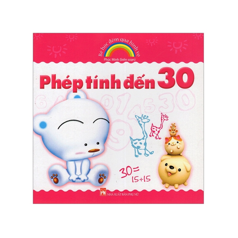 Sách - Combo Phép Tính Đến 10 + Phép Tính Đến 20 + Phép Tính Đến 30 (Bộ 3 Cuốn) - PNU