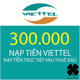 Nạp tiền trực tiếp thuê bao trả trước Viettel 300.000đ
