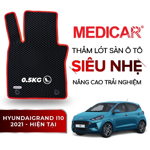 MEDICAR - Thảm Lót Sàn ô tô Hyundai Grand i10 (2021 - Hiện tại)