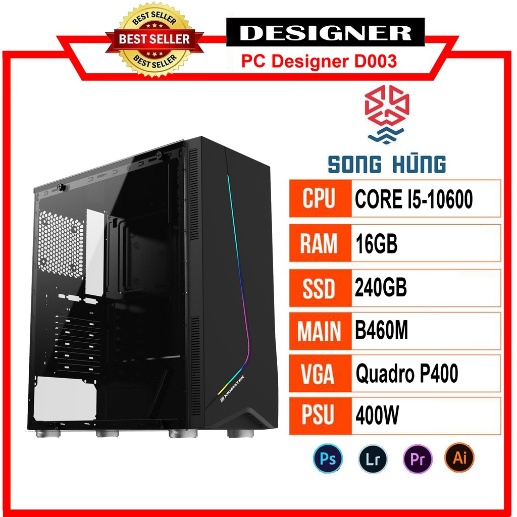 Máy Bộ PC Designer D003 (i5-10600/B460/16GB RAM/Quadro P400/240GB SSD/400wTản nhiệt 400Ti Color Master)